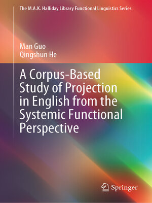 cover image of A Corpus-Based Study of Projection in English from the Systemic Functional Perspective